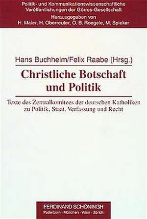 Christliche Botschaft und Politik de Hans Buchheim