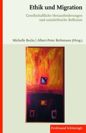 Ethik und Migration de Michelle Becka