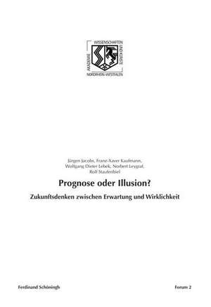 Prognose oder Illusion? de Jürgen Jacobs