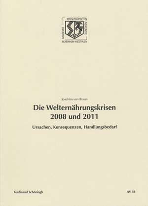 Die Welternährungskrisen 2008 und 2011 de Joachim von Braun