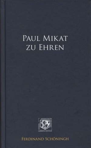 Paul Mikat zu Ehren de Hanns Hatt