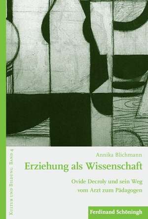 Erziehung als Wissenschaft de Annika Blichmann