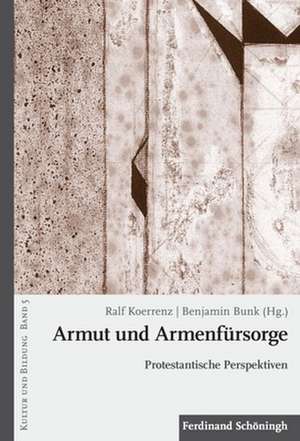 Armut und Armenfürsorge de Ralf Koerrenz