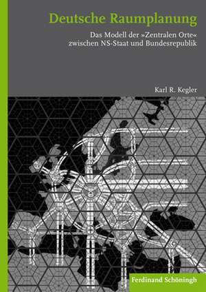 Deutsche Raumplanung de Karl R. Kegler