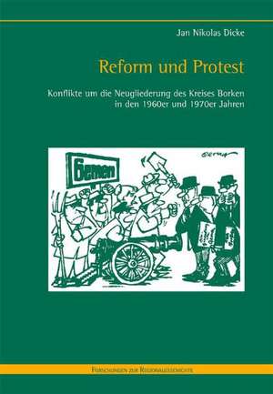 Reform und Protest de Jan Nikolas Dicke