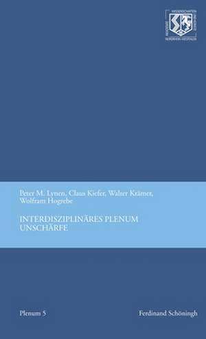 Interdisziplinäres Plenum Unschärfe de Peter M. Lynen