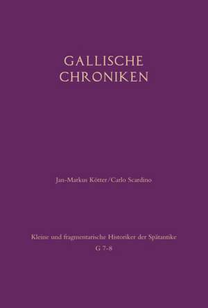 Gallische Chroniken de Jan-Markus Kötter