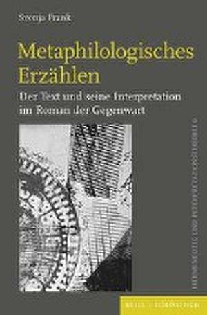 Metaphilologisches Erzählen de Svenja Frank