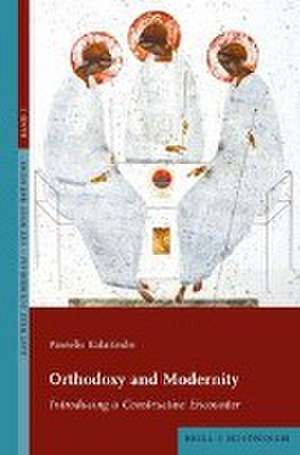 Orthodoxy and Modernity de Pantelis Kalaitzidis