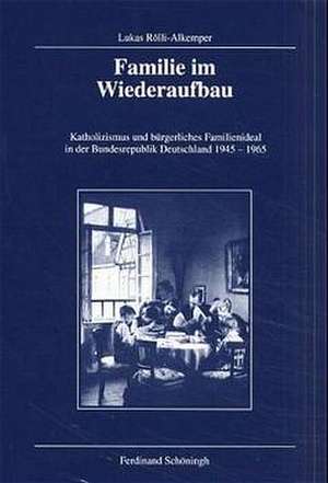 Familie im Wiederaufbau de Lukas Rölli-Alkemper