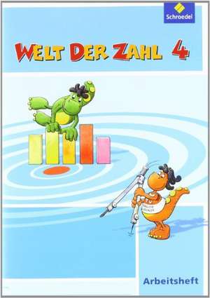 Welt der Zahl 4. Arbeitsheft. Berlin, Brandenburg, Bremen, Mecklenburg-Vorpommern, Sachsen-Anhalt und Thueringen