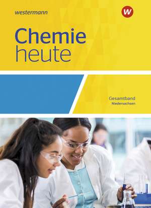 Chemie heute SII. Gesamtband: Schulbuch. Niedersachsen