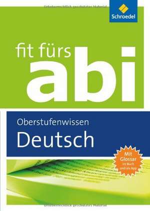 Fit fürs Abi. Deutsch Oberstufenwissen de Friedel Schardt