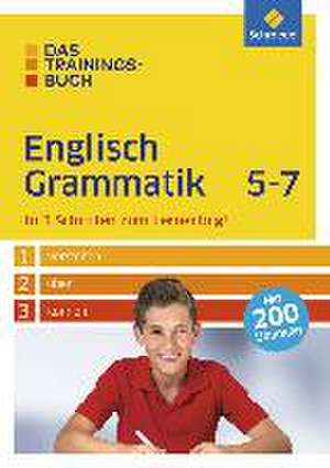 Das Trainingsbuch 5 - 7. Englisch Grammatik de Lara Jost