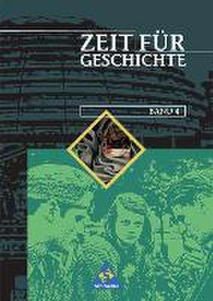 Zeit für Geschichte 4. Schülerband. Ausgabe A. Hessen, Nordrhein-Westfalen