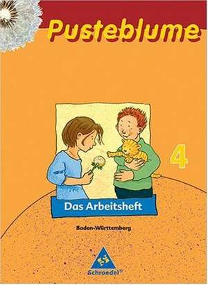 Pusteblume. Das Lesebuch 4. Arbeitsheft. Neubearbeitung. Baden-Württemberg