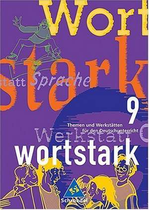 wortstark 09. Schülerband. Rechtschreibung 2006 de Georg Boslak