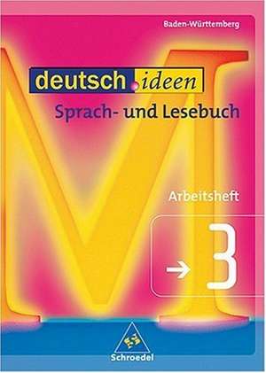 deutsch.ideen 3. Arbeitsheft. Rechtschreibung 2006. Baden-Württemberg