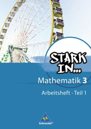 Stark in Mathematik 3 Teil 1: Arbeitsheft