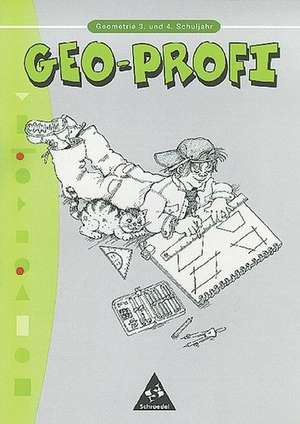 Geo-Profi. Geometrie 3. und 4. Schuljahr de Ilona Gabler