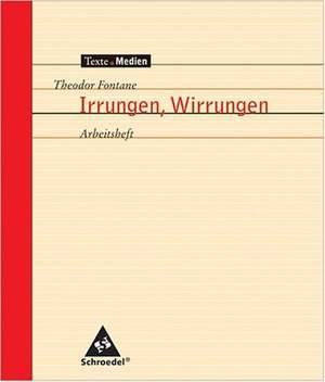 Irrungen, Wirrungen. Arbeitsheft de Theodor Fontane