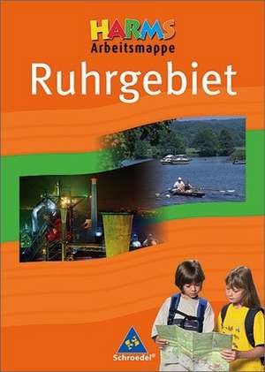 HARMS Arbeitsmappe Ruhrgebiet. Ausgabe 2007