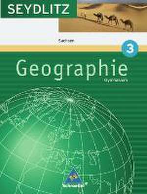 Seydlitz Geographie 3. 7. Schuljahr. Gymnasium. Schülerband. Sachsen