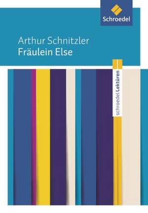 Fräulein Else: Textausgabe de Arthur Schnitzler