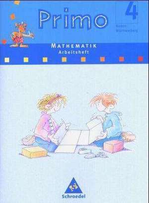 Primo Mathematik 4. Arbeitsheft. Baden-Württemberg