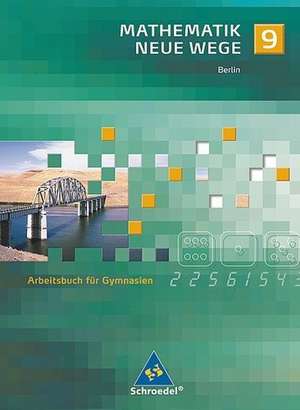 Mathematik Neue Wege 9. Berlin