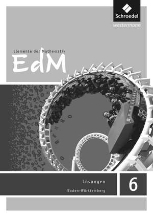 Elemente der Mathematik SI 6. Lösungen. Baden-Württemberg