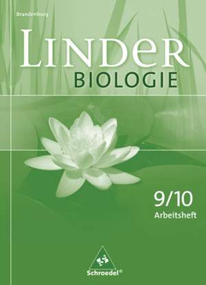 LINDER Biologie 9/10. Arbeitsheft. Brandenburg de Antje Starke