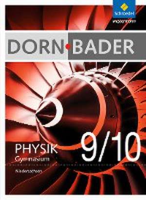 Dorn / Bader Physik 9 / 10. Schulbuch. Sekundarstufe 1. Niedersachsen de Rainer Müller