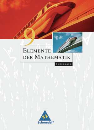 Elemente der Mathematik 9. Schulbuch. Thüringen