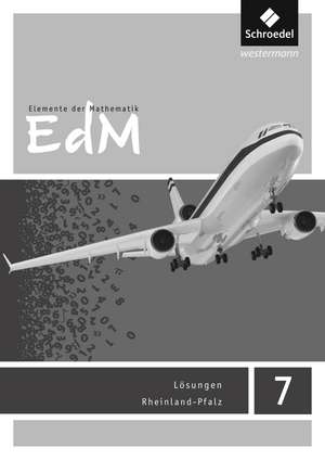 Elemente der Mathematik 7. Lösungen. Sekundarstufe 1. Rheinland-Pfalz