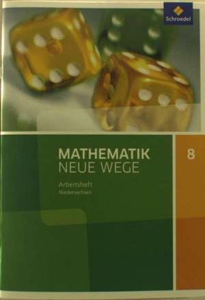 Mathematik Neue Wege SI 8. Arbeitsheft. G9 Niedersachsen