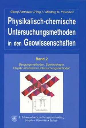 Physikalisch-chemische Untersuchungsmethoden in den Geowissenschaften 2 de Georg Amthauer