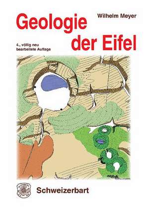 Geologie der Eifel de Wilhelm Meyer