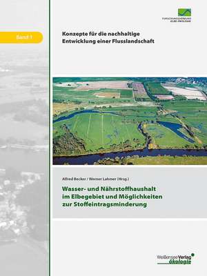 Wasser- und Nährstoffhaushalt im Elbegebiet und Möglichkeiten zur Stoffeintragsminderung de Alfred Becker