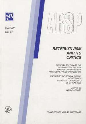 Retributivism and Its Critics