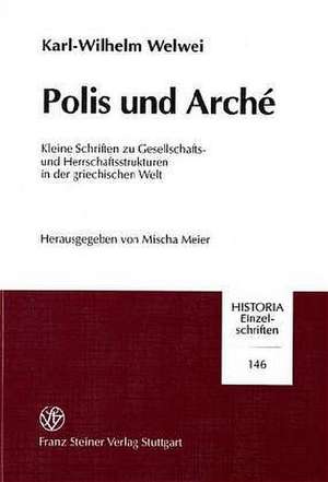 Polis und Arché de Karl-Wilhelm Welwei