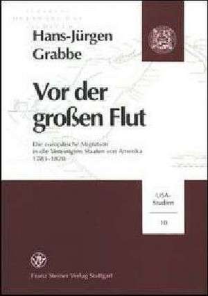 Vor der großen Flut de Hans-Jürgen Grabbe