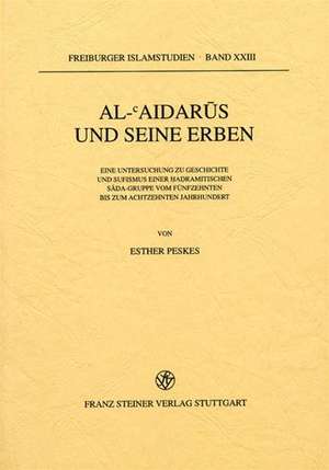 al-Aidarus und seine Erben de Esther Peskes