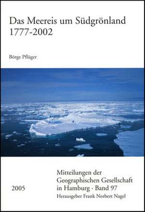 Das Meereis um Südgrönland 1777-2002 de Börge Pflüger