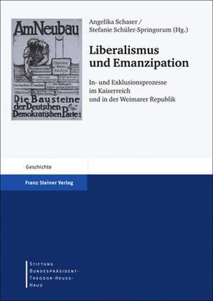 Liberalismus und Emanzipation de Angelika Schaser