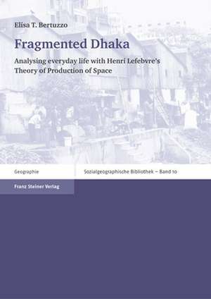 Fragmented Dhaka de Elisa T. Bertuzzo