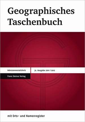 Geographisches Taschenbuch 2011/2012 de Andreas Dittmann