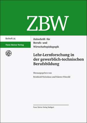 Lehr-Lernforschung in der gewerblich-technischen Berufsbildung de Reinhold Nickolaus