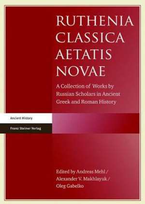 Ruthenia Classica Aetatis Novae de Andreas Mehl