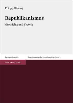 Republikanismus de Philipp Hölzing